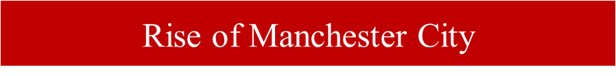 Rise of Manchester City